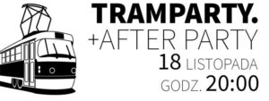 Tram Party + After Party / WSEI & WSZiB